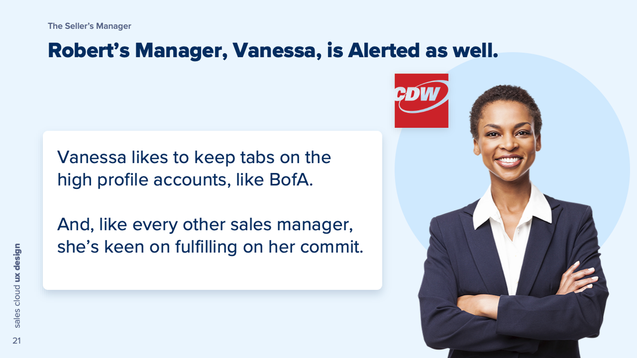 Cast slide introducing Vanessa, the seller&rsquo;s manager, who watches the high-profile accounts and carries the quarterly commit.